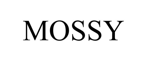 Trademark Logo MOSSY