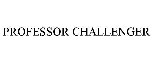  PROFESSOR CHALLENGER