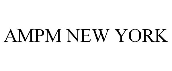 Trademark Logo AMPM NEW YORK