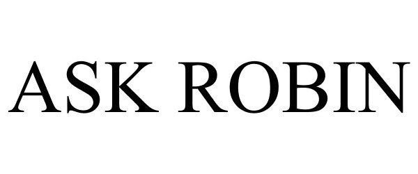 Trademark Logo ASK ROBIN