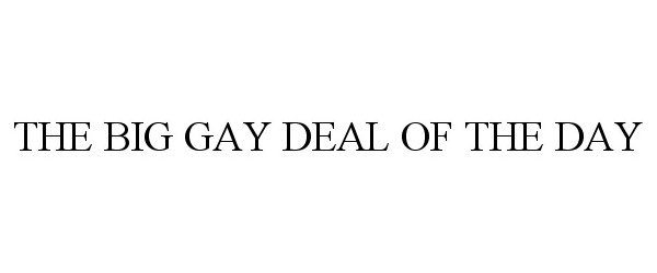  THE BIG GAY DEAL OF THE DAY