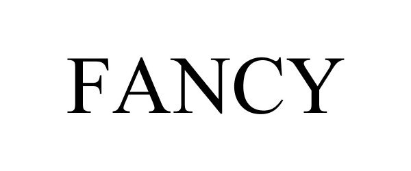 Trademark Logo FANCY