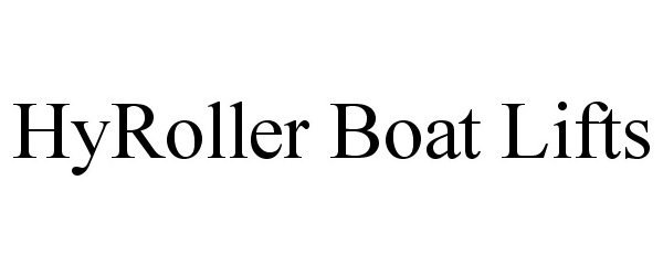 Trademark Logo HYROLLER BOAT LIFTS