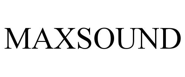 Trademark Logo MAXSOUND