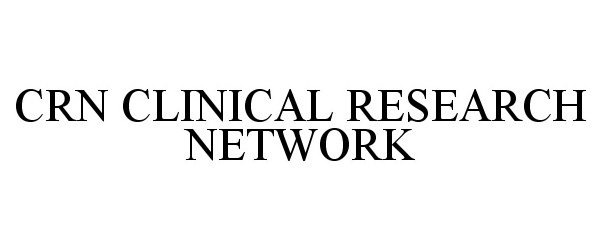  CRN CLINICAL RESEARCH NETWORK