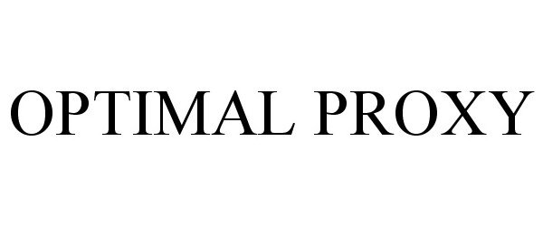 Trademark Logo OPTIMAL PROXY