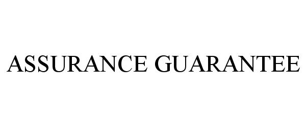  ASSURANCE GUARANTEE