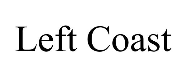 Trademark Logo LEFT COAST