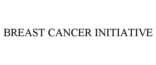 BREAST CANCER INITIATIVE