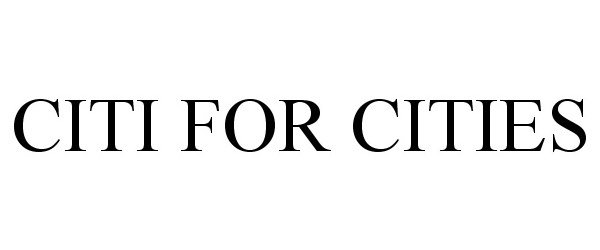  CITI FOR CITIES