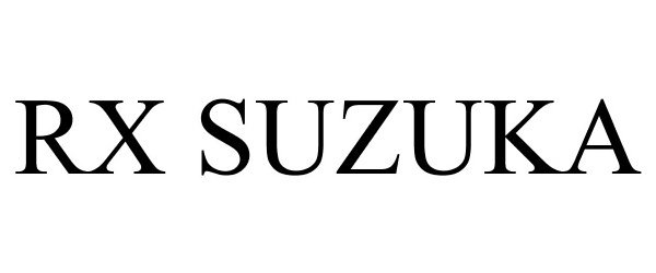 Trademark Logo RX SUZUKA