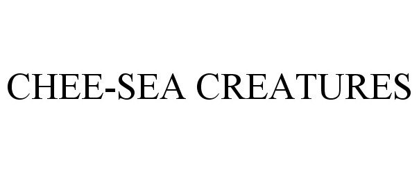  CHEE-SEA CREATURES