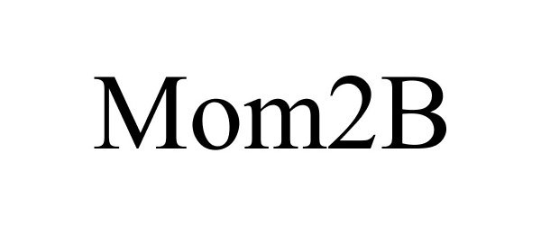 Trademark Logo MOM2B