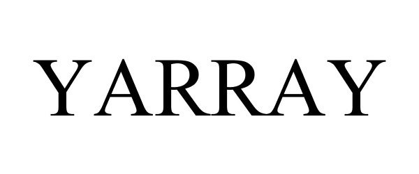 Trademark Logo YARRAY