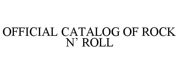  OFFICIAL CATALOG OF ROCK N' ROLL