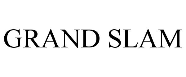 Trademark Logo GRAND SLAM