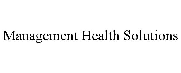  MANAGEMENT HEALTH SOLUTIONS