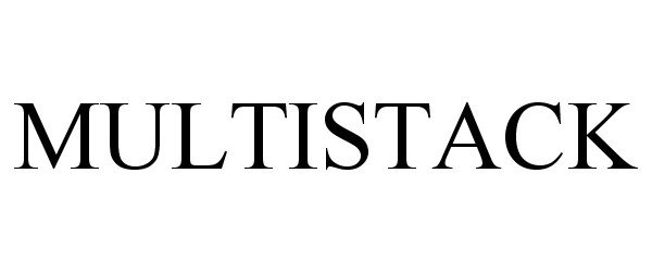 Trademark Logo MULTISTACK