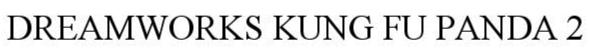 Trademark Logo DREAMWORKS KUNG FU PANDA 2