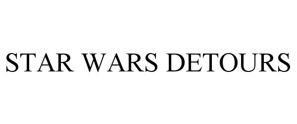  STAR WARS DETOURS