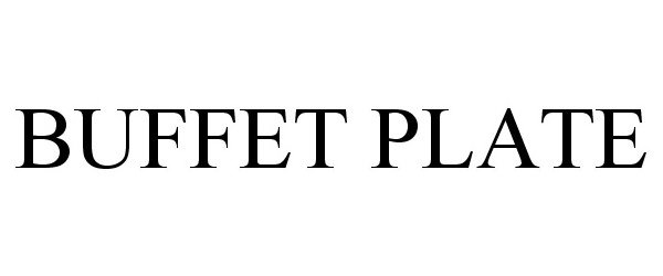 Trademark Logo BUFFET PLATE