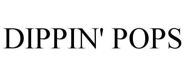 Trademark Logo DIPPIN' POPS
