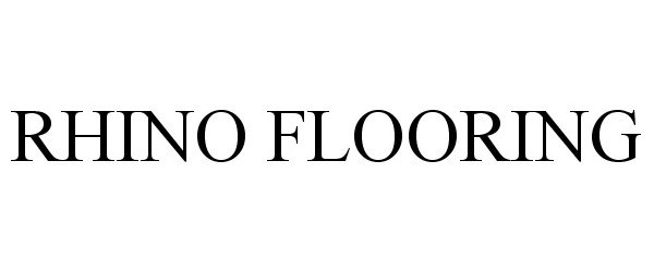 Trademark Logo RHINO FLOORING