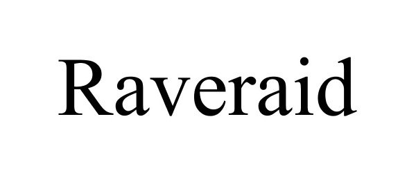 Trademark Logo RAVERAID