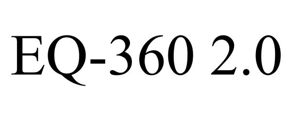 Trademark Logo EQ-360 2.0