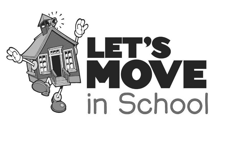 Trademark Logo LET'S MOVE IN SCHOOL