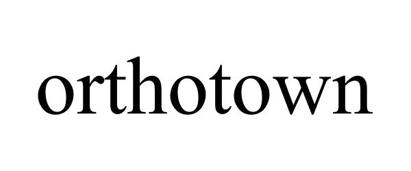 Trademark Logo ORTHOTOWN