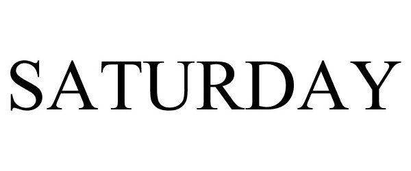 Trademark Logo SATURDAY