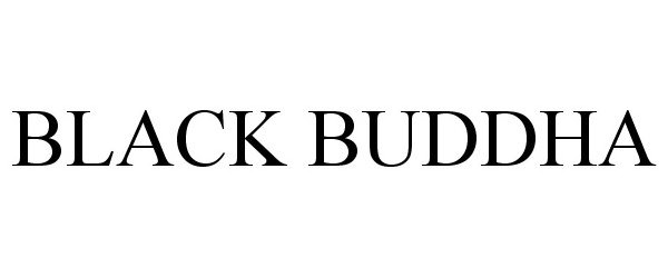 BLACK BUDDHA