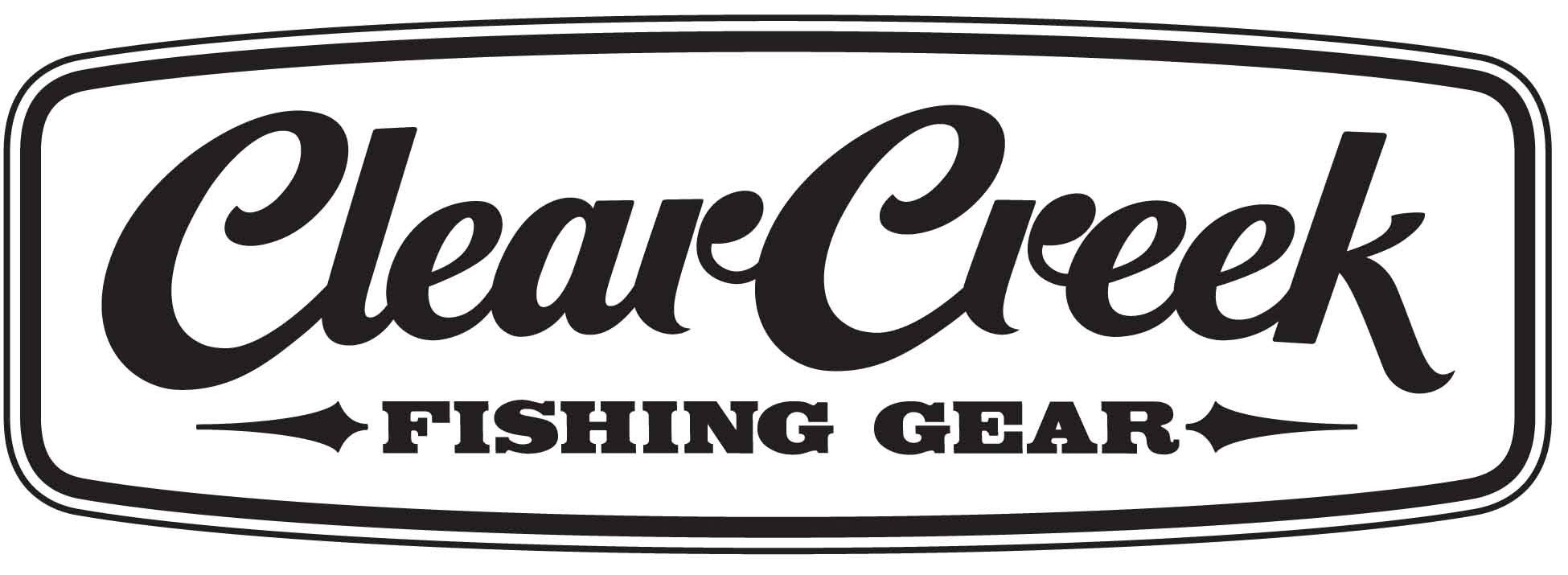  CLEAR CREEK FISHING GEAR