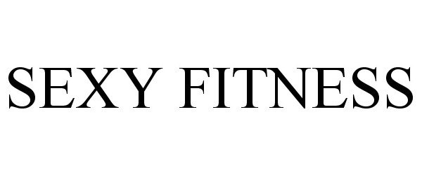 Trademark Logo SEXY FITNESS