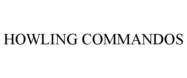 Trademark Logo HOWLING COMMANDOS