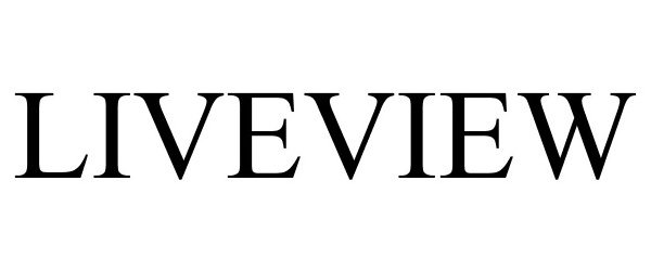 Trademark Logo LIVEVIEW