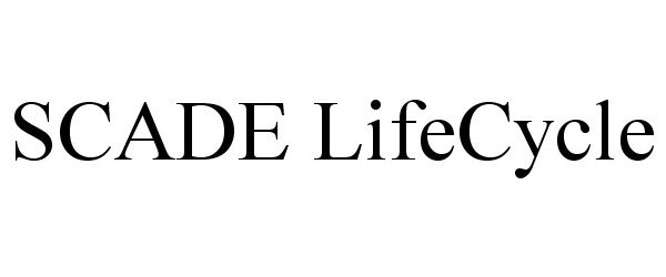 Trademark Logo SCADE LIFECYCLE