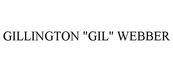  GILLINGTON &quot;GIL&quot; WEBBER