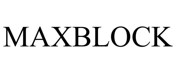Trademark Logo MAXBLOCK