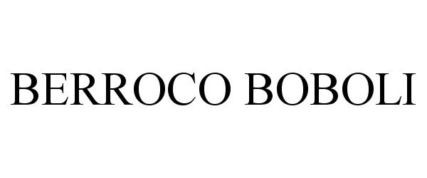 Trademark Logo BERROCO BOBOLI