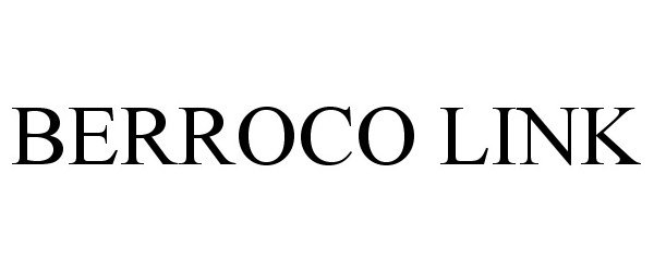 Trademark Logo BERROCO LINK