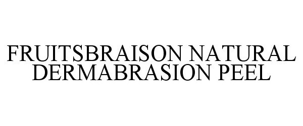  FRUITSBRAISON NATURAL DERMABRASION PEEL