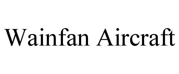  WAINFAN AIRCRAFT