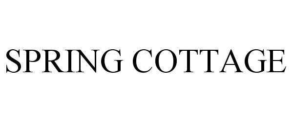 Trademark Logo SPRING COTTAGE