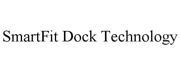  SMARTFIT DOCK TECHNOLOGY