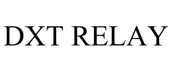Trademark Logo DXT RELAY