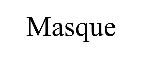 Trademark Logo MASQUE