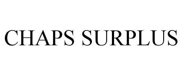 Trademark Logo CHAPS SURPLUS
