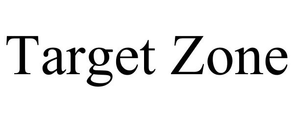 Trademark Logo TARGET ZONE